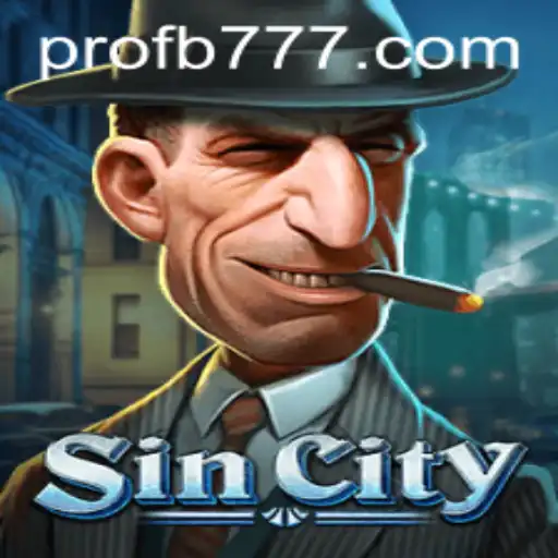 Exploring SinCity: A Deep Dive into This Intriguing Game Featuring FB777